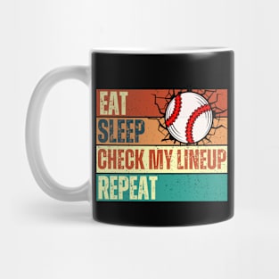 Eat Sleep Check My Lineup Repeat Baseball Mug